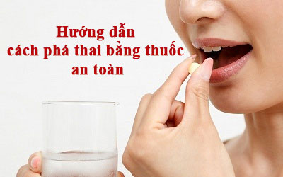 Phương pháp phá thai an toàn bằng thuốc