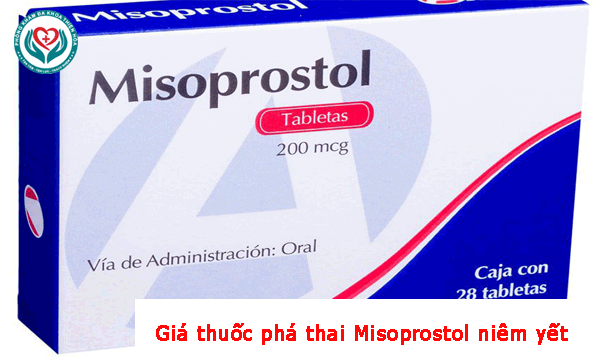 Giá thuốc phá thai Misoprostol 200mg niêm yết là bao nhiêu?