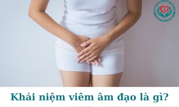 Viêm âm đạo là gì