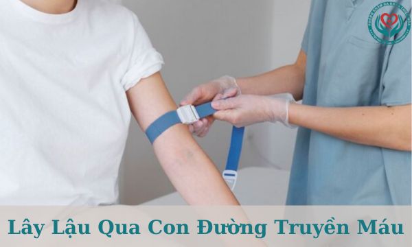 Lây lậu qua đường truyền máu