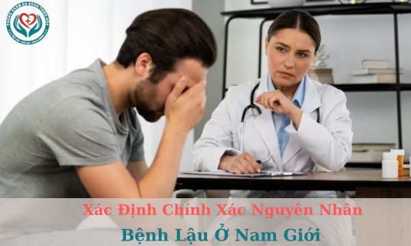 Xác định nguyên nhân bệnh lậu ở nam giới