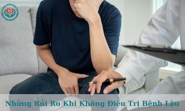 Những rủi ro khi không điều trị bệnh lậu